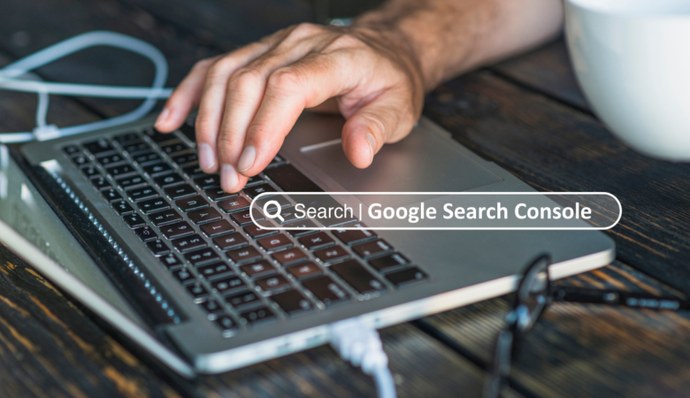 Google Search Console Nedir?